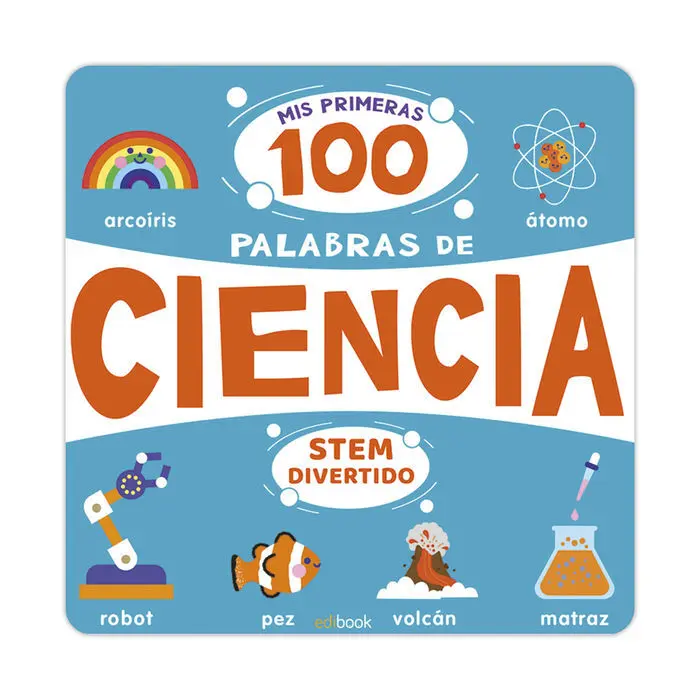 Mis Primeras 100 Palabras de Ciencia