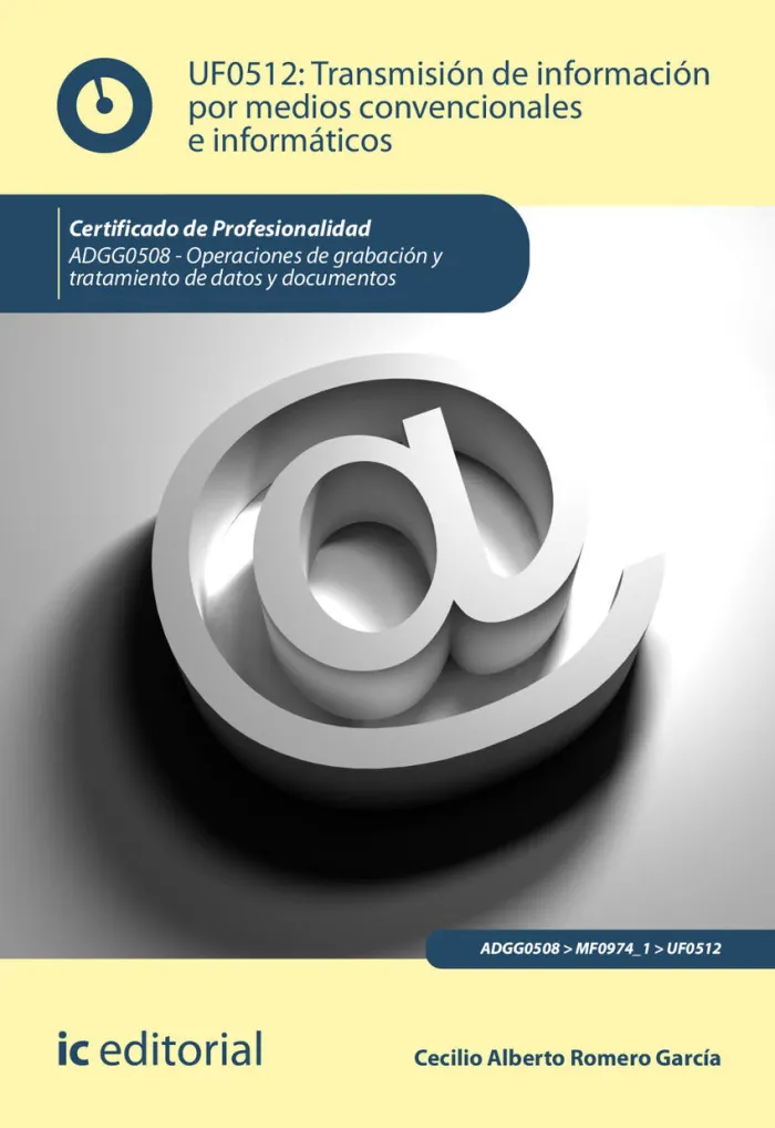 Transmisión de Información por Medios Convencionales e Informáticos. Adgg0508 -
