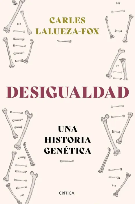 Desigualdad. Una Historia Genética