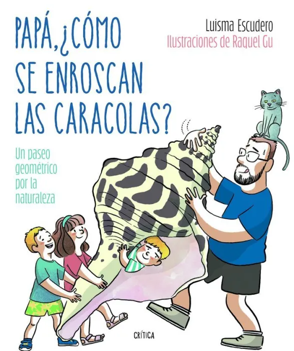 Papá, Cómo se Enroscan las Caracolas?