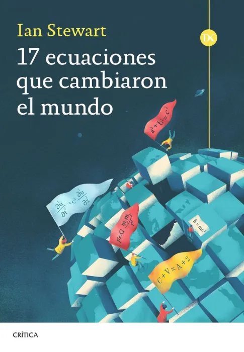 17 Ecuaciones que Cambiaron el Mundo