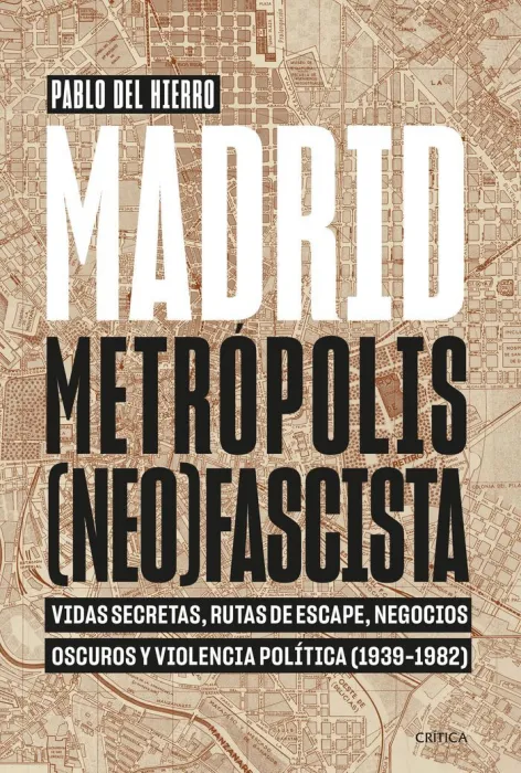 Madrid, Metrópolis (Neo)Fascista