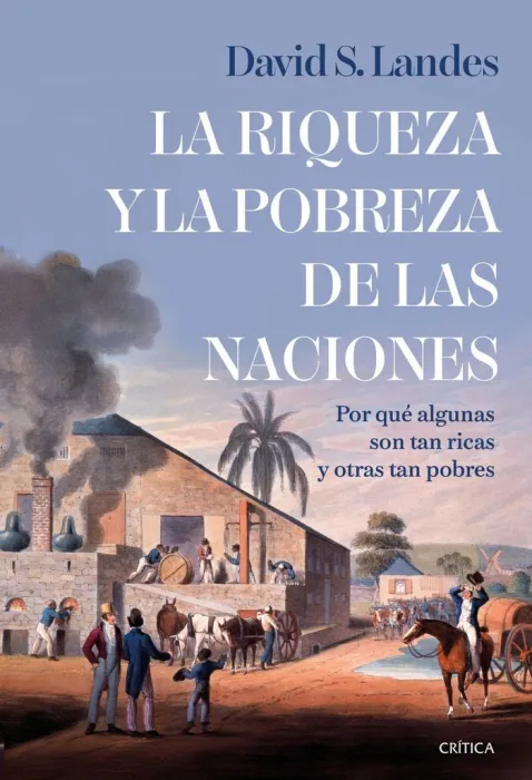 La Riqueza y la Pobreza de las Naciones