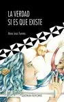Verdad si Es que Existe, la