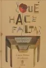 Que Hace Falta?