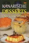 Kanarische Desserts Und Susse Speisen