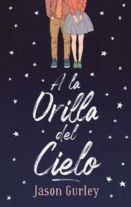 A la Orilla del Cielo