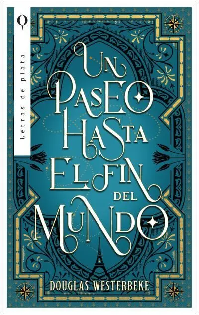 Un Paseo Hasta el Fin del Mundo