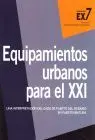 Equipamientos Urbanos para el Xxi. Una Interpretacion del Caso