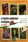El Huerto Medicinal Ecológico a la Carta