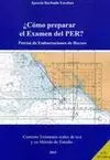 Como Preparar el Examen del Per. Examenes Reales y Metodo de Estudio