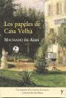 Papeles de Casa Velha, los