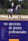 101 Ejercicios de Jinetes Profesionales