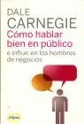 Como Hablar Bien en Publico e Influir en los Hombres de Negocios
