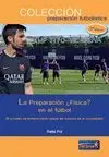 Preparación Física en el Fútbol, la