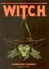 W. i. t. c. h. (Conspiración Terrorista Internacional de las Mujeres del Infierno)