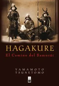 Hagakure : el Camino del Samurai