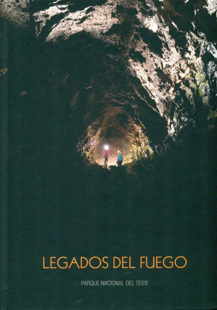 Legados del Fuego. Parque Nacional del Teide