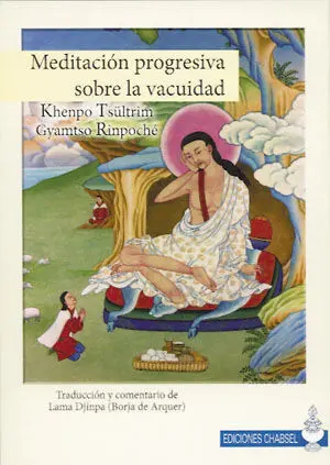 Meditación Progresiva Sobre la Vacuidad