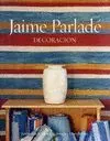 Jaime Parladé. Decoracion