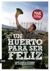 Un Huerto para Ser Feliz