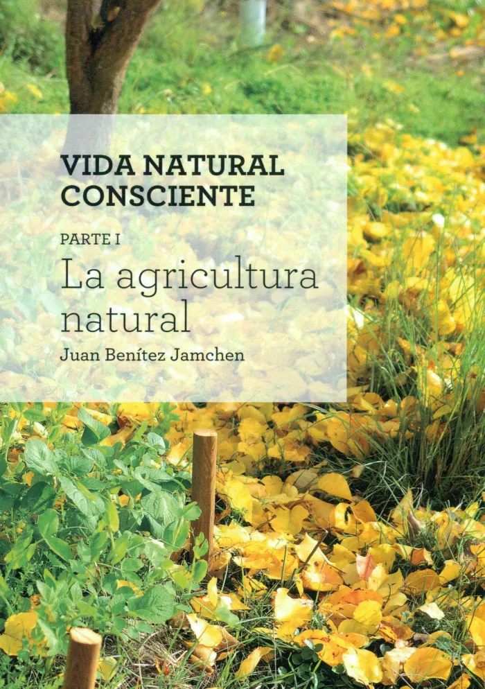 Vida Natural Consciente T. i la Agricultura Natural