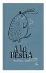 A lo Bestia