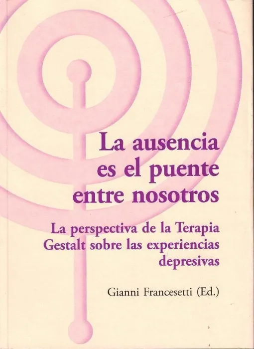 La Ausencia Es el Puente entre Nosotros