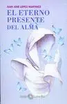 Eterno Presente del Alma, el