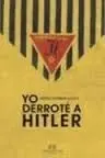 He Derrotado a Hitler