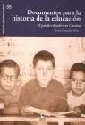 Documentos para la Historia de la Educacion. El Pasado Educ