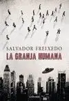 Granja Humana, la