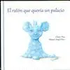 El Ratón que Quería un Palacio