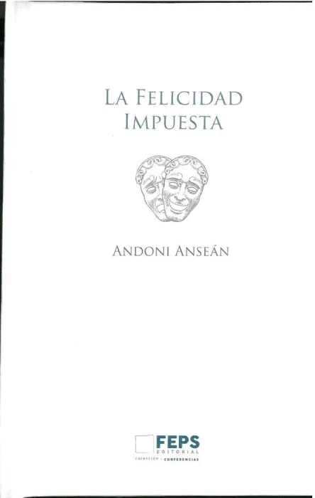 La Felicidad Impuesta