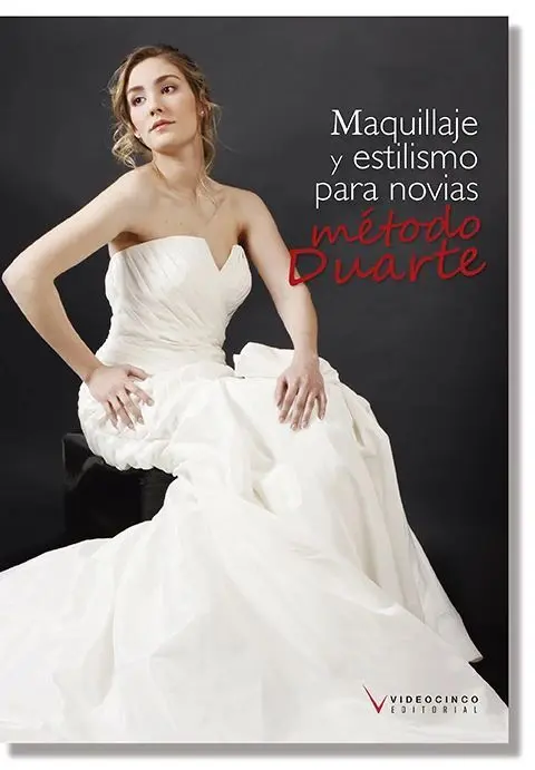 Maquillaje y Estilismo para Novias, Método Duarte