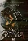 La Sombra de Pranthas - 10 Aniversario