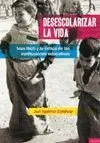 Desescolarizar la Vida