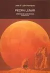 Piedra Lunar. Cronica de una Decada ( 2005-2016 )