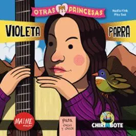 Violeta Parra. Otras Princesas