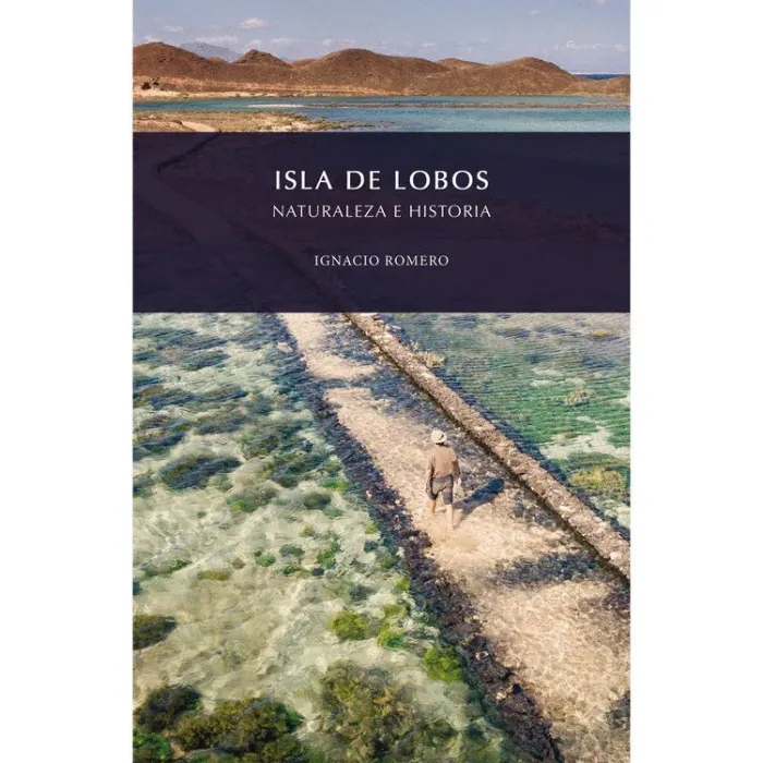Isla de Lobos. Naturaleza e Historia