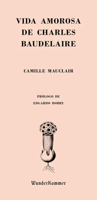Vida Amorosa de Charles Baudelaire