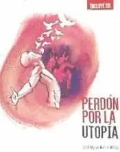 Perdón por la Utopia + Cd