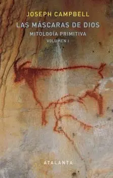 Las Máscaras de Dios T. i. Mitología Primitiva