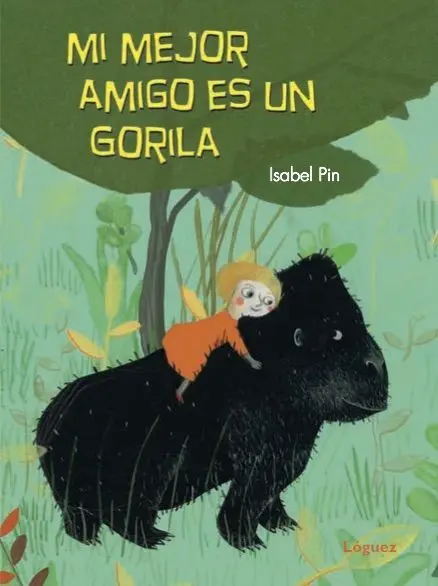 Mi Mejor Amigo Es un Gorila