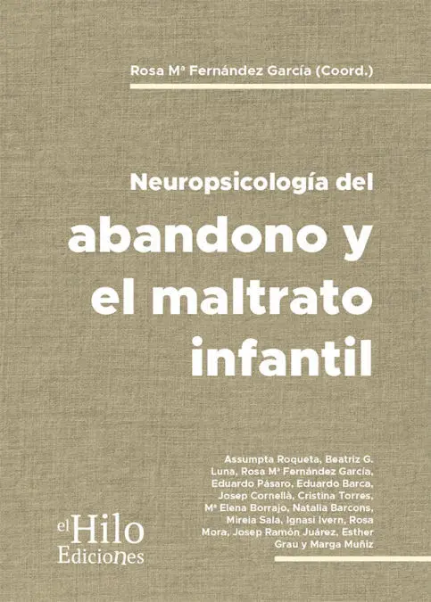 Neuropsicología del Bandono y el Maltrato Infantil