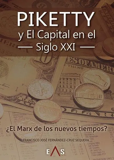 Piketty y el Capital en el Siglo Xxi