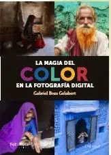 La Magia del Color en Fotografía Digital