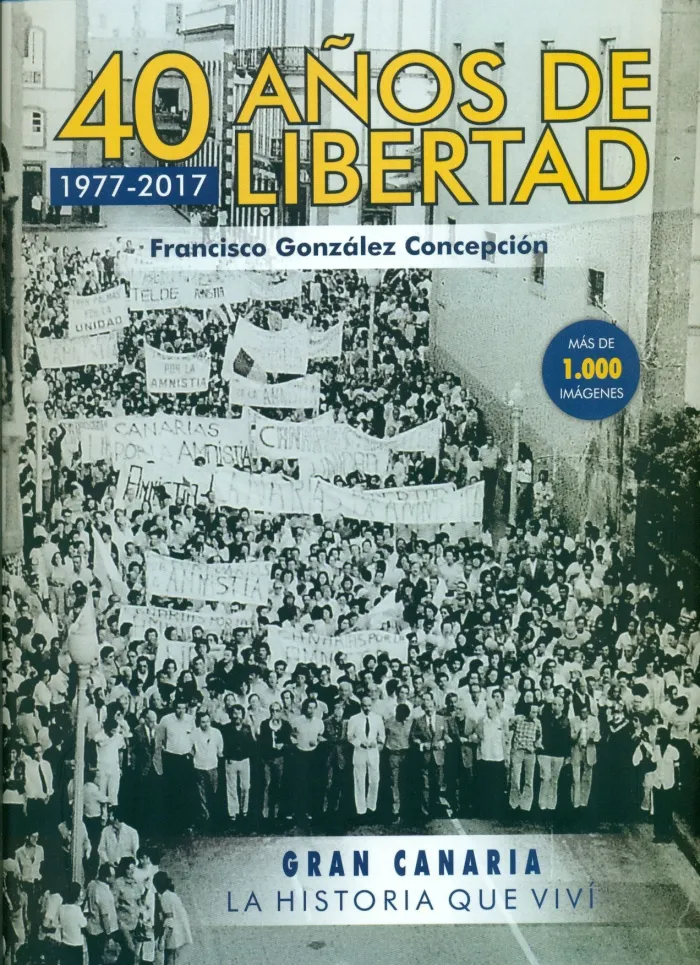 40 Años de Libertad (1977-2017)