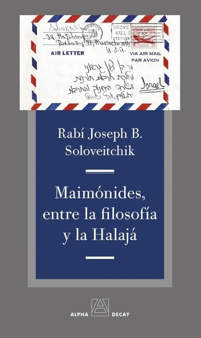 Maimonides, entre la Filosofia y la Halaja