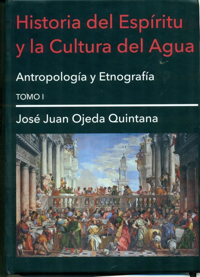 Historia del Espíritu y la Cultura del Agua T. i